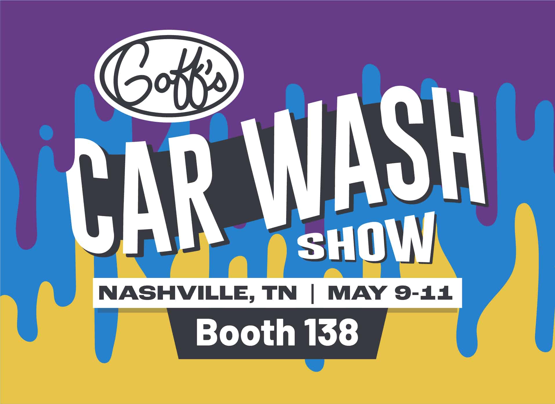 Join Us At The Car Wash Show 2022 Goff's Enterprises